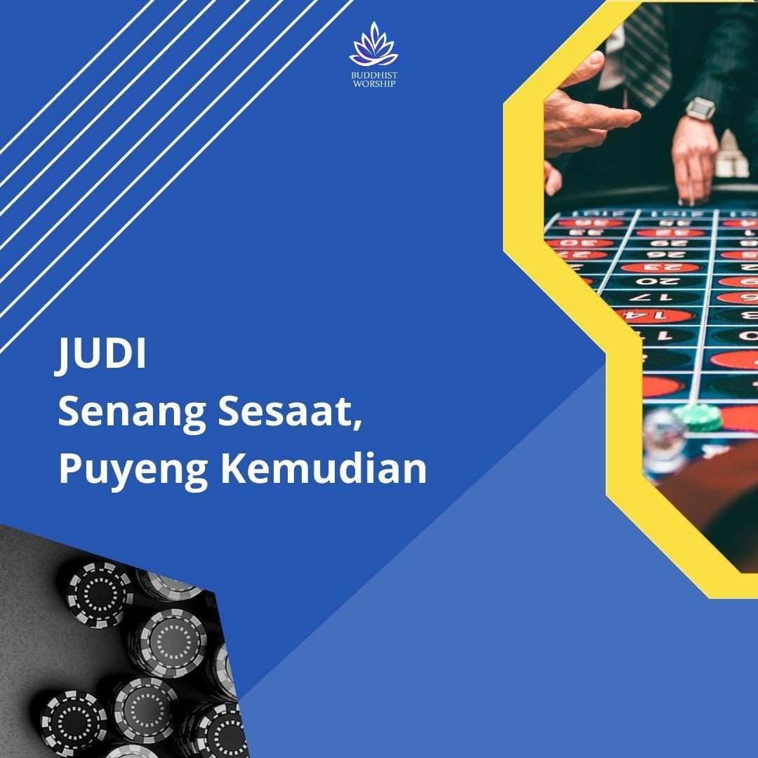 Judi, Senang Sesaat, Puyeng Kemudian
